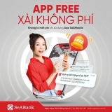 SeABank APP FREE, XÀI KHÔNG PHÍ