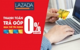 Hướng dẫn mua hàng trả góp không lãi suất bằng thẻ tín dụng trên Lazada